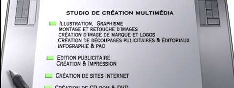Studio de création Multimédia - Illustration - Logo - Site Web - Film entreprise - Découpage - Edition publicitaire